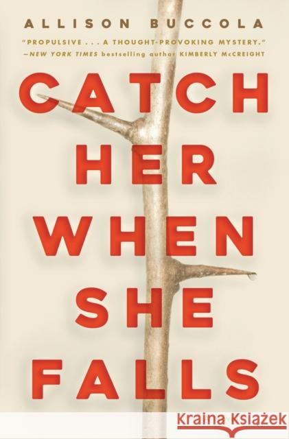 Catch Her When She Falls: A Novel Allison Buccola 9780593231296 Random House - książka