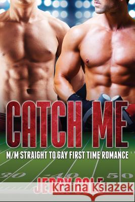 Catch Me Jerry Cole 9781539858799 Createspace Independent Publishing Platform - książka