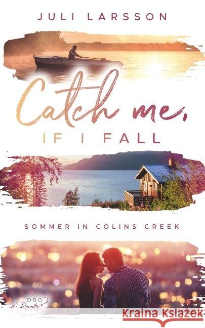 Catch me, if I fall : Sommer in Colins Creek Larsson, Juli 9783947634422 Obo e-Books - książka