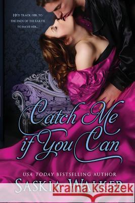 Catch Me If You Can Saskia Walker 9781547066346 Createspace Independent Publishing Platform - książka