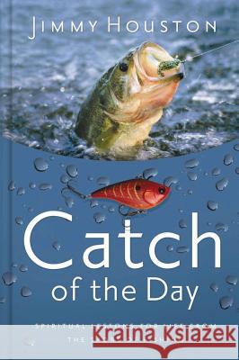 Catch of the Day Jimmy Houston 9781400319640  - książka