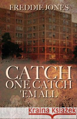 Catch One Catch 'em All Freddie Jones 9780692127889 Airedale Press - książka