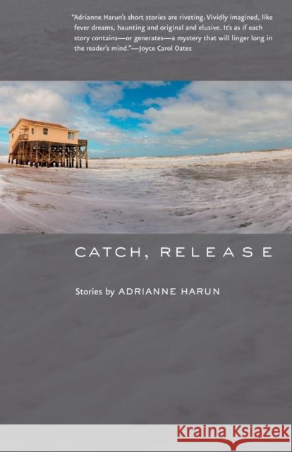 Catch, Release Adrianne Harun 9781421426693 Johns Hopkins University Press - książka