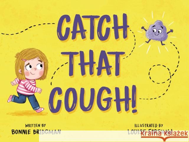 Catch that Cough Bonnie Bridgman, Louise Forshaw 9781910265727 Andrews UK Limited - książka