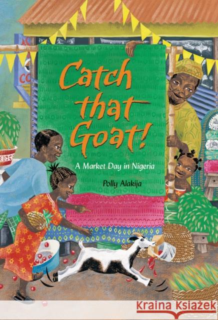 Catch That Goat Polly Alakija 9781846860577 Barefoot Books - książka