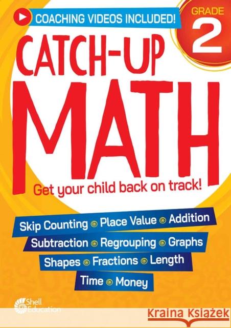 Catch-Up Math: 2nd Grade Christine Dugan 9798765982150 Shell Educational Publishing - książka