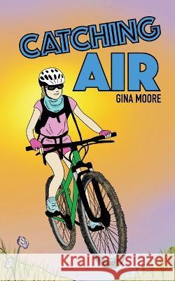 Catching Air Gina Moore Lauren Zurcher 9781950484423 Spring Cedars LLC - książka