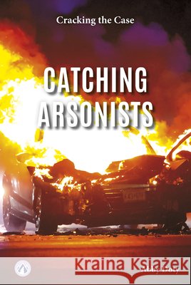 Catching Arsonists Abby Doty 9798898241438 Apex - książka