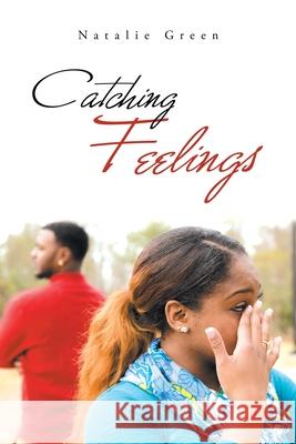 Catching Feelings Green 9781796082906 Xlibris Us - książka