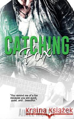 Catching Fox Aimee McNeil 9781680584110 Limitless Publishing, LLC - książka