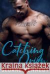Catching Orion Sloane Kennedy 9781090698223 Independently Published