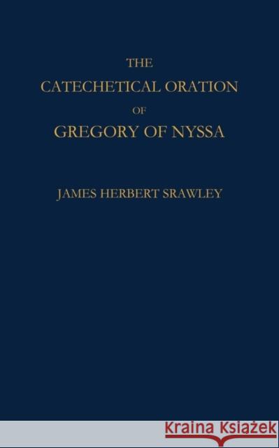 Catechetical Oration Christopher Ed. Gregory James Herbert Srawley 9780521116473 Cambridge University Press - książka