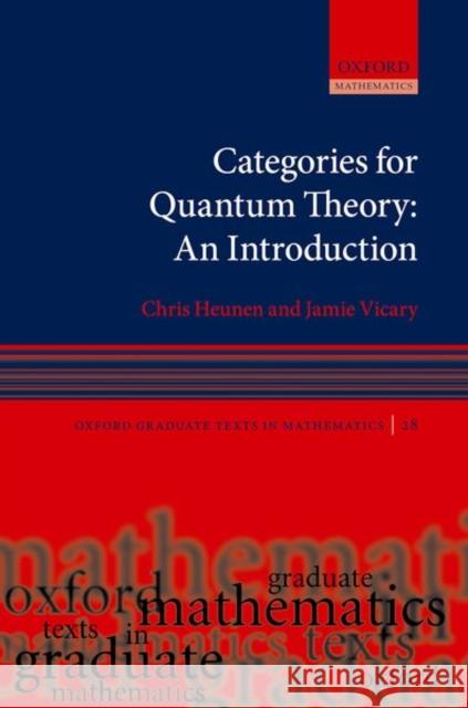 Categories for Quantum Theory: An Introduction Jamie (Royal Society University Research Fellow, Royal Society University Research Fellow, University of Birmingham) Vic 9780198739616 Oxford University Press, USA - książka