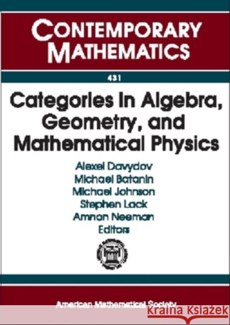 Categories in Algebra, Geometry and Mathematical Physics  9780821839706 AMERICAN MATHEMATICAL SOCIETY - książka