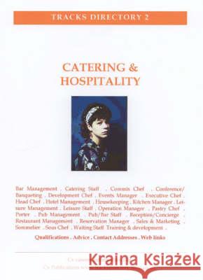 Catering and Hospitality Tracks: Career Capsules N. P. James, J. Barber, S. James 9781905571581 CV Publications - książka