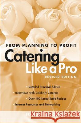 Catering Like a Pro: From Planning to Profit Francine Halvorsen 9780471214229  - książka