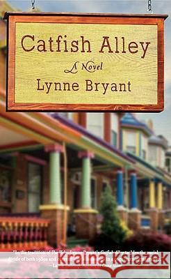Catfish Alley Lynne Bryant 9780451232281 New American Library - książka
