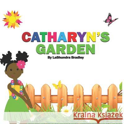 Catharyn's Garden Jj Phillips Lashundra S. Bradley 9781093433692 Independently Published - książka