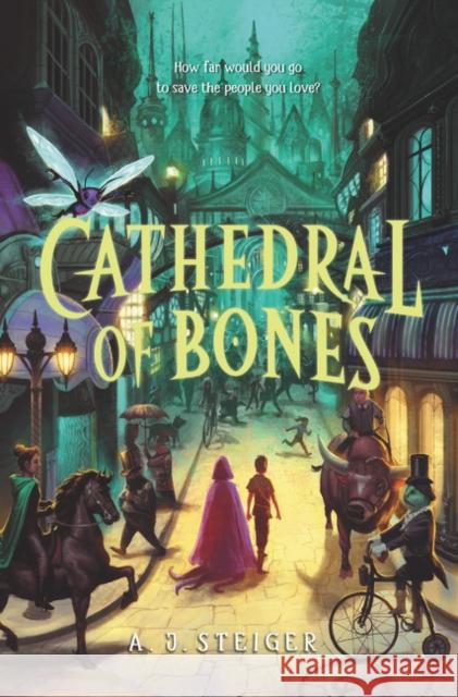 Cathedral of Bones A. J. Steiger 9780062934796 HarperCollins - książka