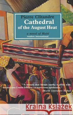 Cathedral of the Aug. Heat Pierre Clitandre Bridget Jones 9780930523312 Readers International - książka