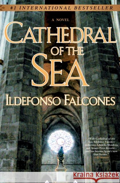 Cathedral of the Sea: A Novel Ildefonso Falcones 9780451225993 New American Library - książka