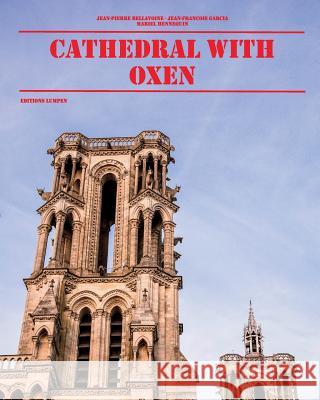 cathedral with oxen: Notre Dame de Laon Garcia 9780464998624 Blurb - książka