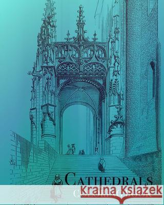 Cathedrals Coloring Book Coloring Book 9781530355501 Createspace Independent Publishing Platform - książka