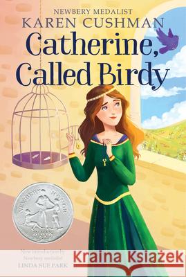 Catherine, Called Birdy Karen Cushman 9781328631114 Houghton Mifflin - książka