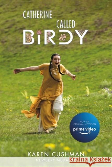 Catherine, Called Birdy Movie Tie-in Edition Karen Cushman 9780063289017 HarperCollins - książka