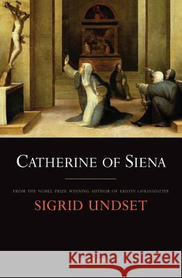 Catherine of Siena Sigrid Undset 9781586174088 Ignatius Press - książka