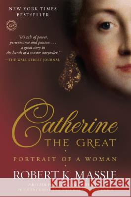 Catherine the Great: Portrait of a Woman Robert K. Massie 9780345408778 Random House Trade - książka