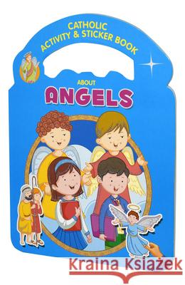 Catholic Activity & Sticker Book about Angels Catholic Book Publishing Corp 9781947070912 Catholic Book Publishing - książka