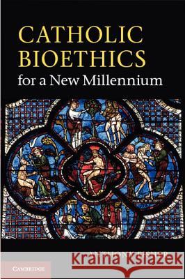 Catholic Bioethics for a New Millennium Anthony Fisher 9781107009585 Cambridge University Press - książka