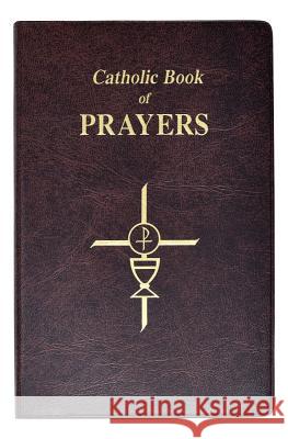 Catholic Book of Prayers: Popular Catholic Prayers Arranged for Everyday Use Maurus Fitzgerald 9780899429106 Catholic Book Publishing Company - książka