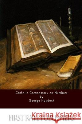 Catholic Commentary on Numbers George Haydock 9781523934232 Createspace Independent Publishing Platform - książka