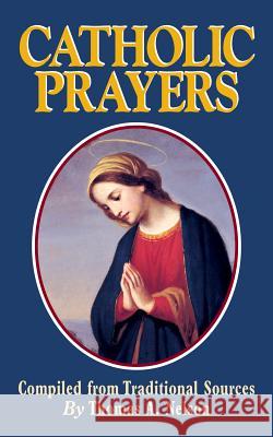 Catholic Prayers Thomas a Nelson 9780895555953 Tan Books & Publishers Inc. - książka
