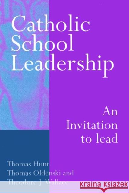 Catholic School Leadership: An Invitation to Lead Schuster, Elaine 9780750708531 Falmer Press - książka
