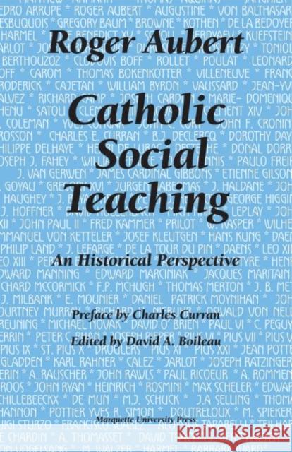 Catholic Social Teaching: An Historical Perspective Roger Aubert David A Boileau  9780874626926 Marquette University Press - książka