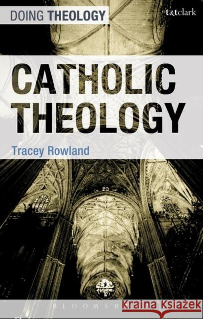 Catholic Theology Matthew Levering 9780567034397 T & T Clark International - książka