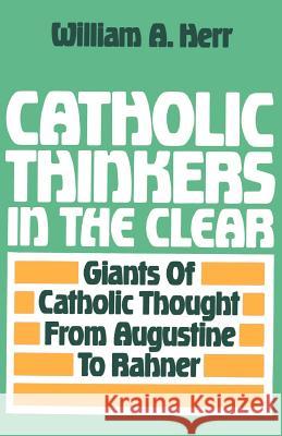 Catholic Thinkers in the Clear William Herr 9780883472392 Thomas More Publishing - książka