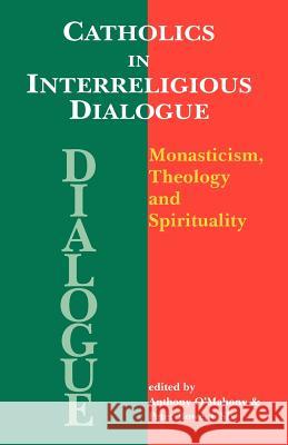 Catholics in Interreligious Dialogue Bowe, Peter 9780852446409 Gracewing - książka