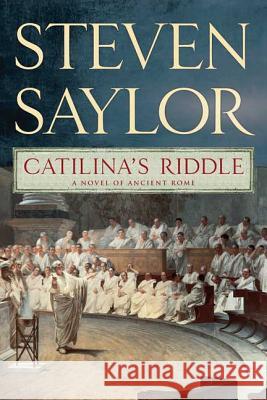 Catilina's Riddle Steven Saylor 9780312385293 St. Martin's Minotaur - książka