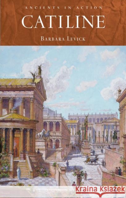 Catiline Barbara Levick 9781472534897 Bloomsbury Academic - książka