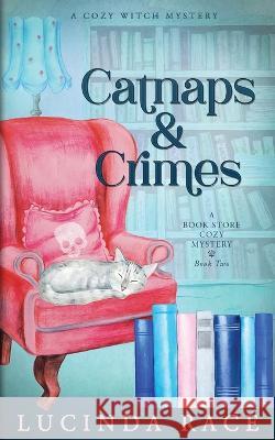 Catnaps & Crimes Lucinda Race 9781954520639 MC Two Press - książka