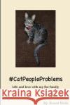 #CatPeopleProblems Wells, Ernest 9781329694835 Lulu.com
