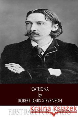 Catriona Robert Louis Stevenson 9781496172822 Createspace - książka