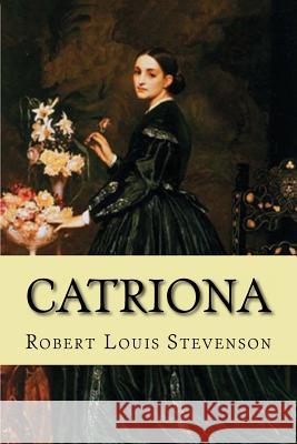 Catriona Robert Louis Stevenson 9781537245881 Createspace Independent Publishing Platform - książka