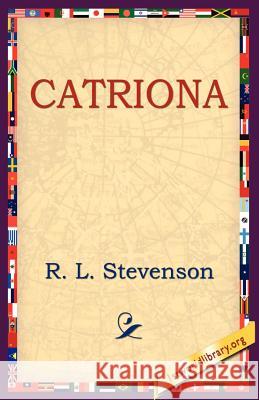 Catriona Robert Louis Stevenson 9781595405036 1st World Library - książka