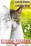 Cats & Kittens: Coloring Book M. J. Bradley 9781530030736 Createspace Independent Publishing Platform