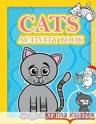 Cats Activity Book: : Activity book for kids in cats lover Theme. Fun with Coloring Pages, Trace Lines and Letters, Picture Matching, Coun Summer, Happy 9781987609394 Createspace Independent Publishing Platform - książka